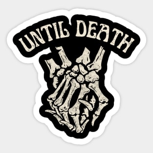 Until Death Sticker